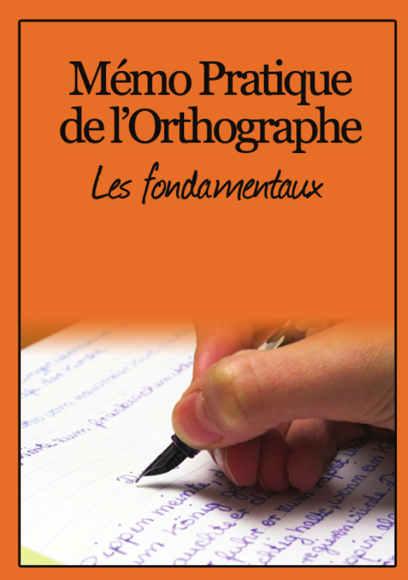 Mémo Pratique de l’Orthographe – Vincent Delourmel