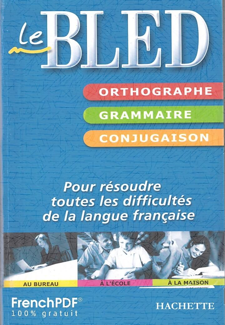 Le Bled Livre de Grammaire et Orthographe PDF Gratuit