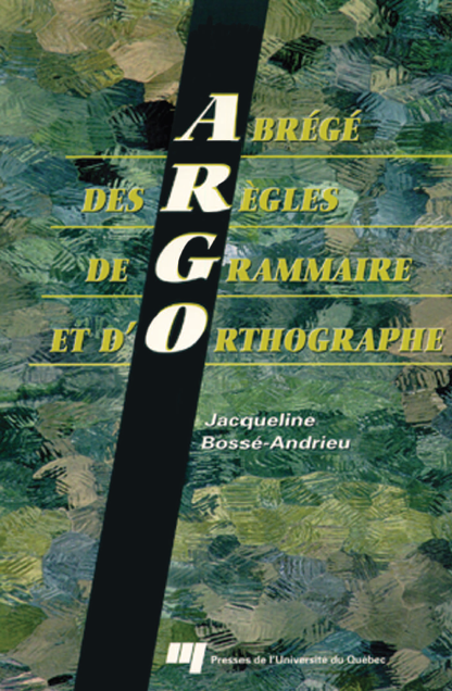 Abrégé des règles de grammaire et d’orthographe (ARGO)