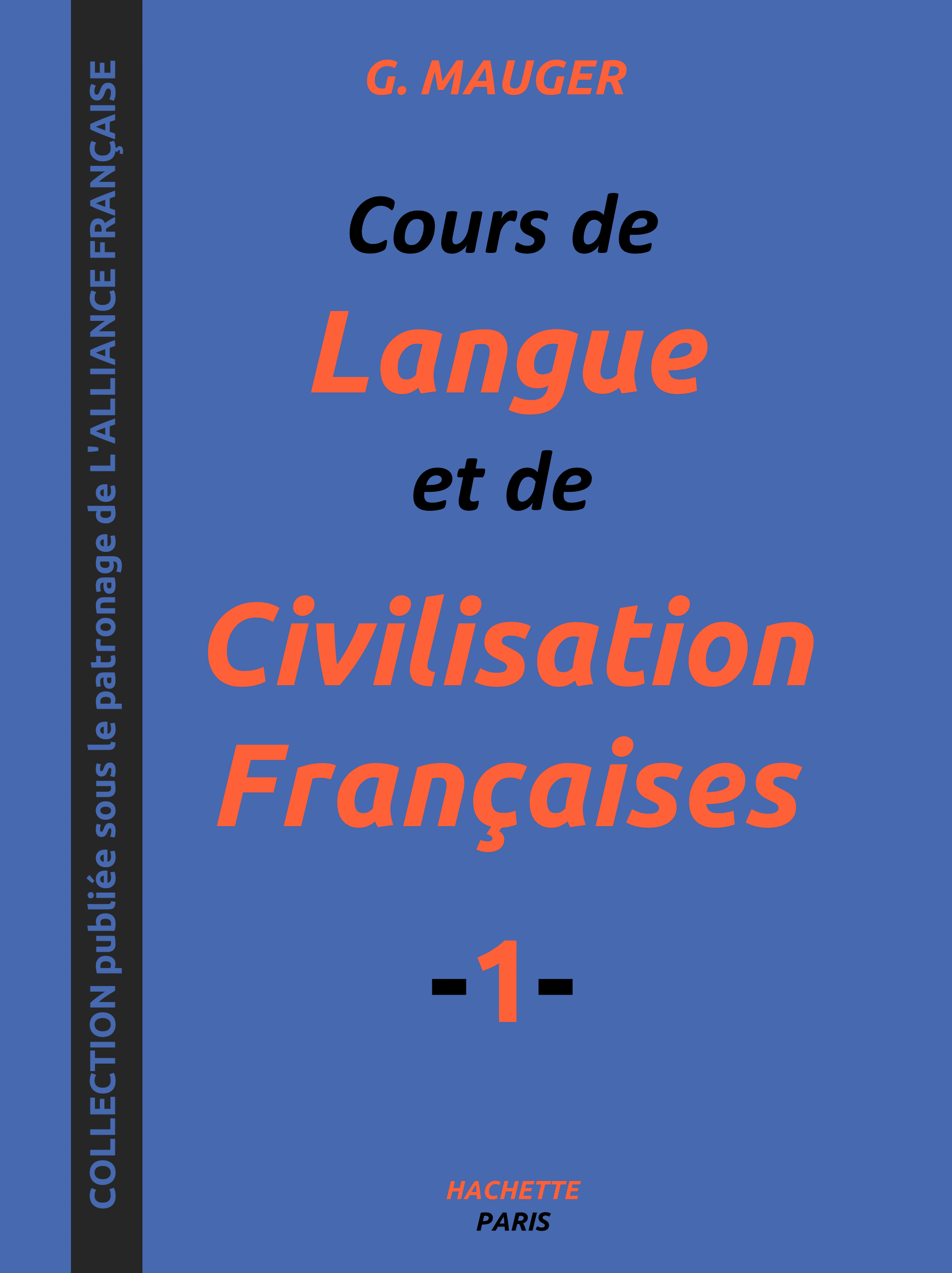 Cours de Langue et de Civilisation Françaises 1 PDF Gratuit