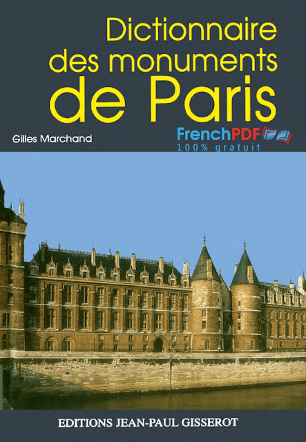 Dictionnaire des monuments de Paris – Gilles Marchand