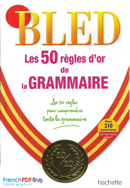 BLED Les 50 Règles d’or de la Grammaire PDF