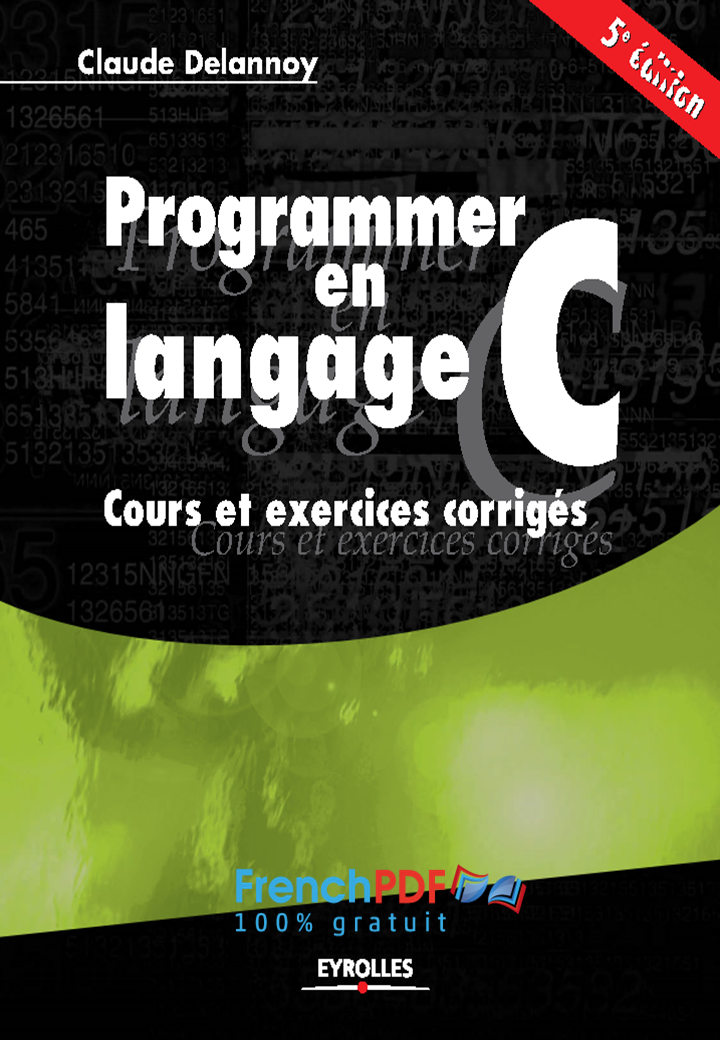 Programmer en Langage C Cours et Exercices Corrigés PDF 3