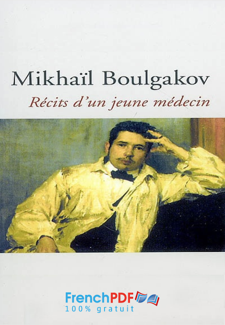 Récits d’un Jeune Médecin – Mikhaïl Boulgakov