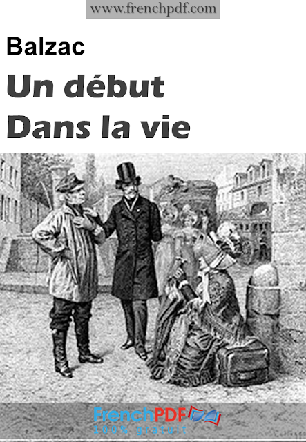 Un début dans la vie – Honoré de Balzac