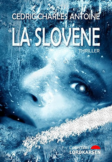 La Slovène – Cédric Charles Antoine