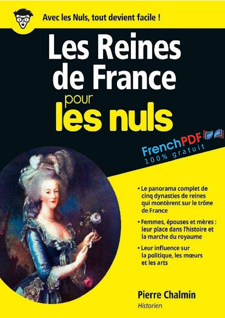 Les Reines de France Pour Les Nuls – Pierre Chalmin