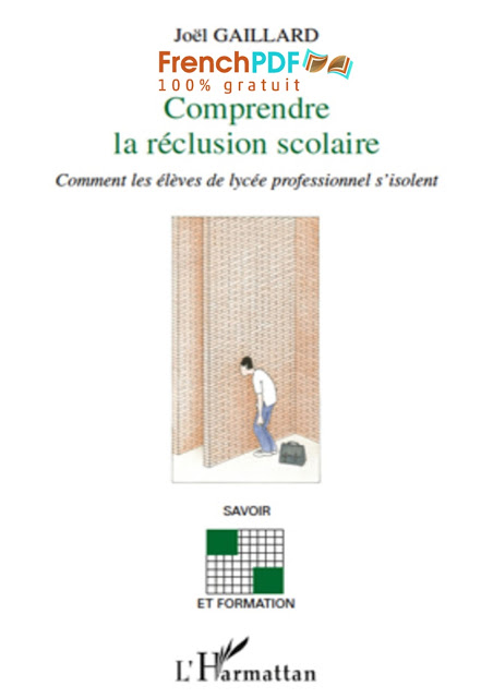 Comprendre la réclusion scolaire – Joel Gaillard