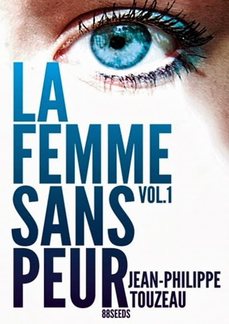 La femme sans peur Volume 9 – Jean-Philippe Touzeau