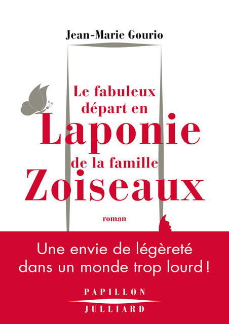 Le Fabuleux départ en Laponie de la famille Zoiseaux – Jean-Marie Gourio