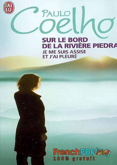 Sur le bord de la rivière Piedra je me suis assise et j'ai pleuré PDF 3