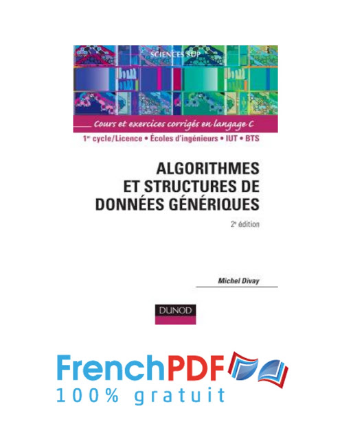 Algorithmes et structures de données génériques – Michel Divay