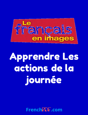 Apprendre Les actions de la journee