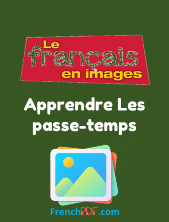 Apprendre Les passe-temps / Le français en images