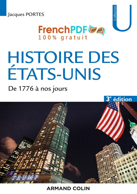 Histoire des Etats-Unis PDF de 1776 à nos jours de Jacques Portes