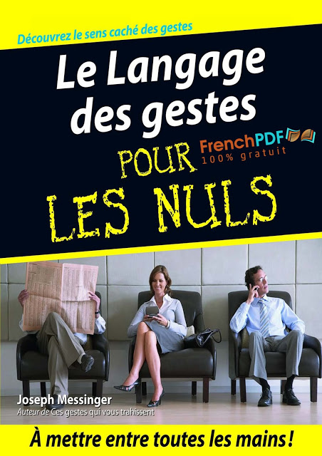 Le Langage des gestes pour les nuls -Joseph Messinger