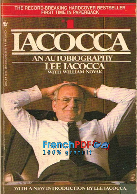 Iacocca PDF an Autobiography – Lee Iacocca et William Novak (préféré de Donald Trump)