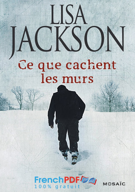 Ce que cachent les murs PDF de Lisa Jackson