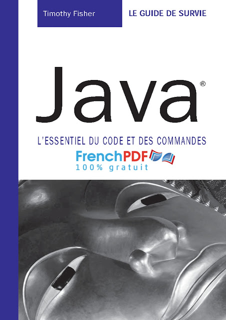 Java l’essentiel du code et des commandes – Timothy Fisher