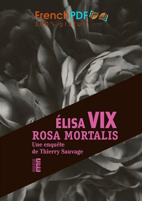 Rosa Mortalis – Elisa Vix