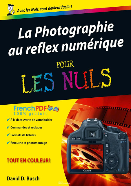 La Photographie au reflex numérique pour les nuls