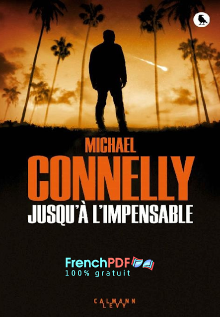 Jusqu’à l’impensable – Michael Connelly