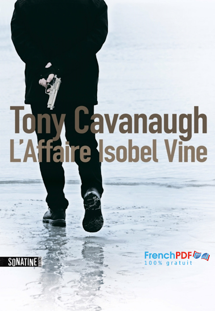 L’affaire Isobel Vine – Tony Cavanaugh