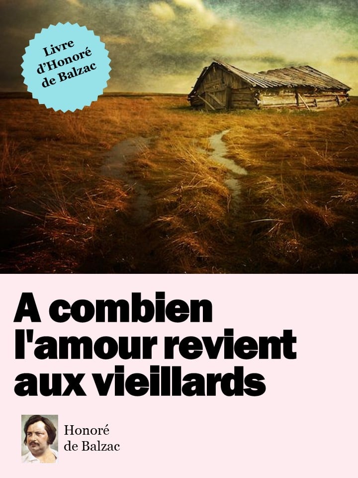 A combien l’amour revient aux vieillards pdf d’Honoré de Balzac