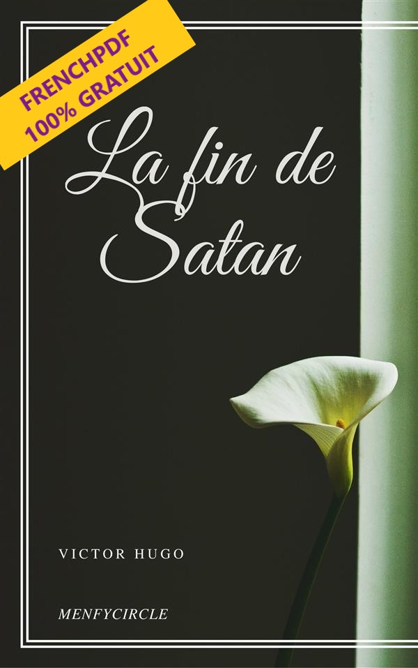 La fin du satan – Victor Hugo