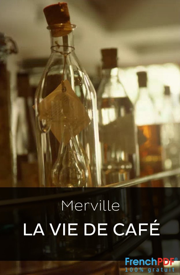 La vie de café – Texte de Merville