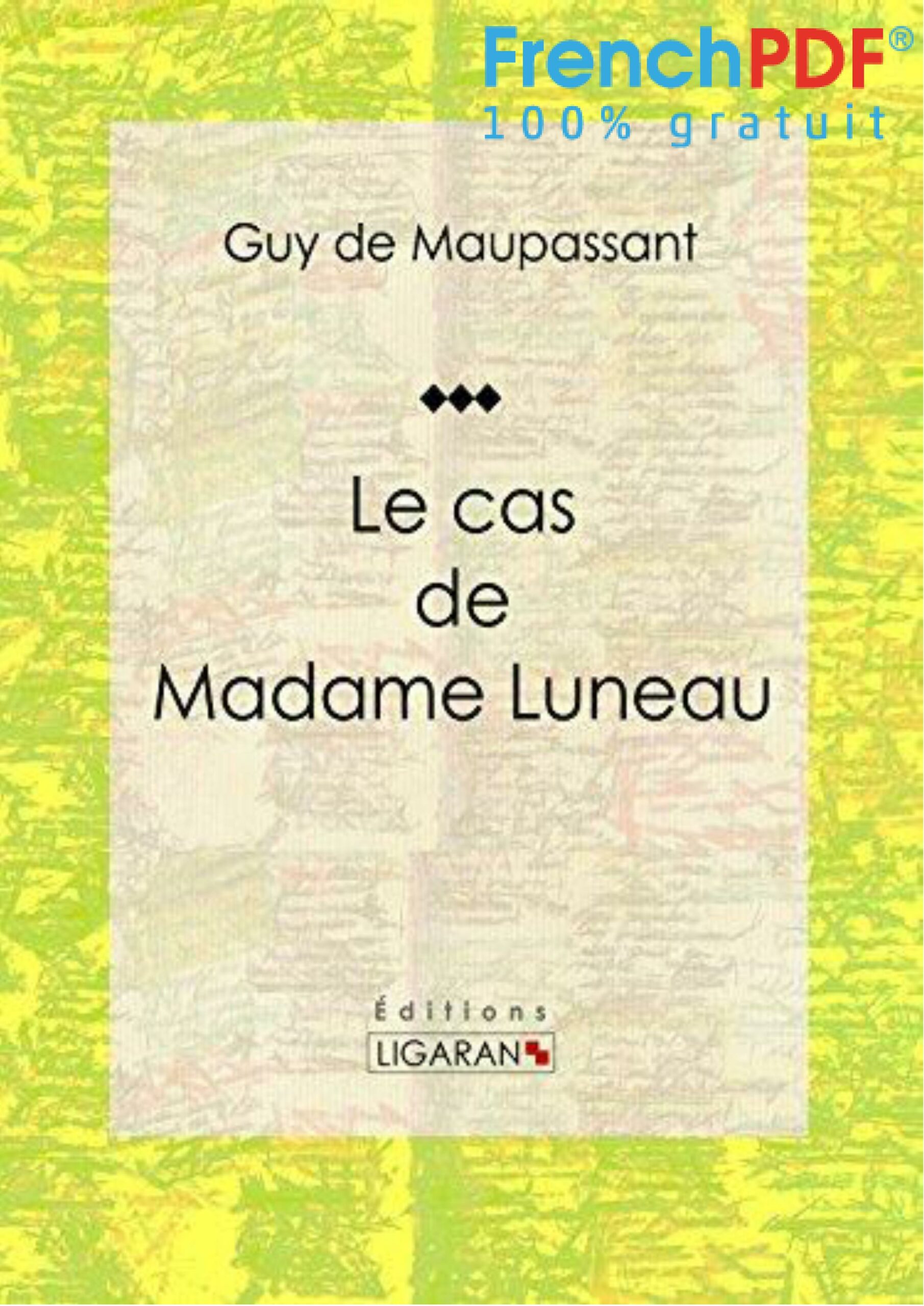 Le Cas de Mme Luneau PDF