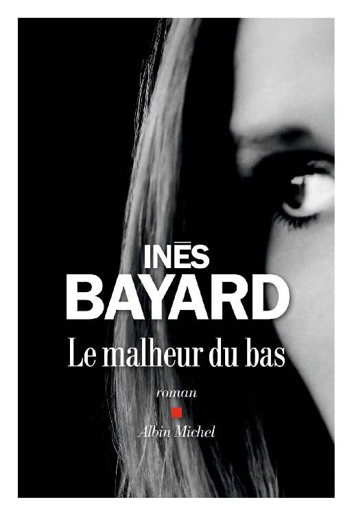 Le Malheur du Bas pdf d’Inès Bayard