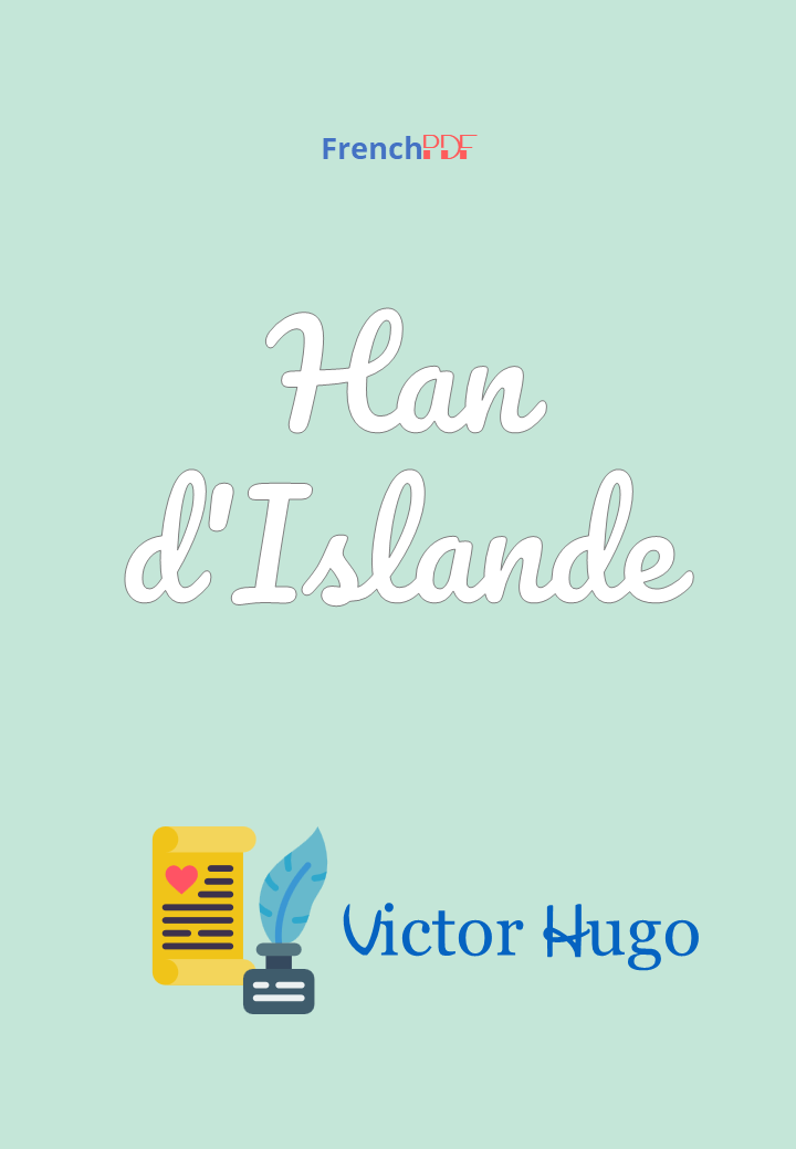 Han d’Islande – Victor Hugo