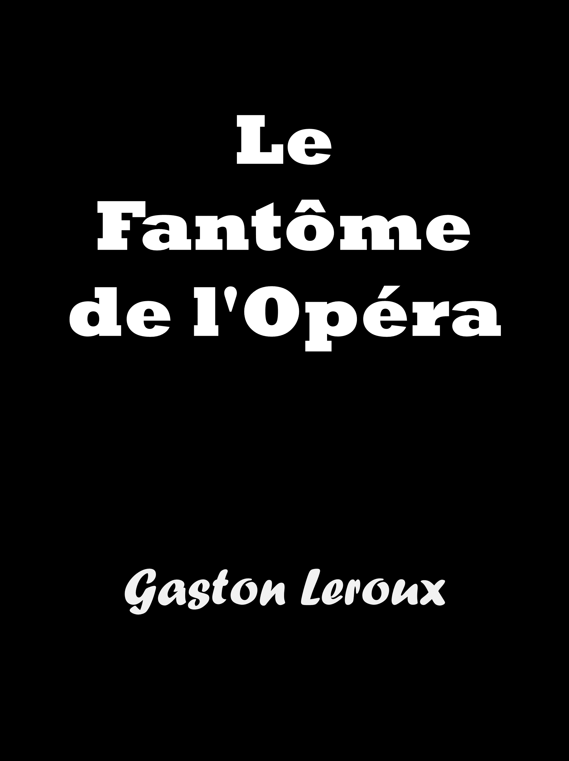 Le Fantôme de l’Opéra PDF de Gaston Leroux