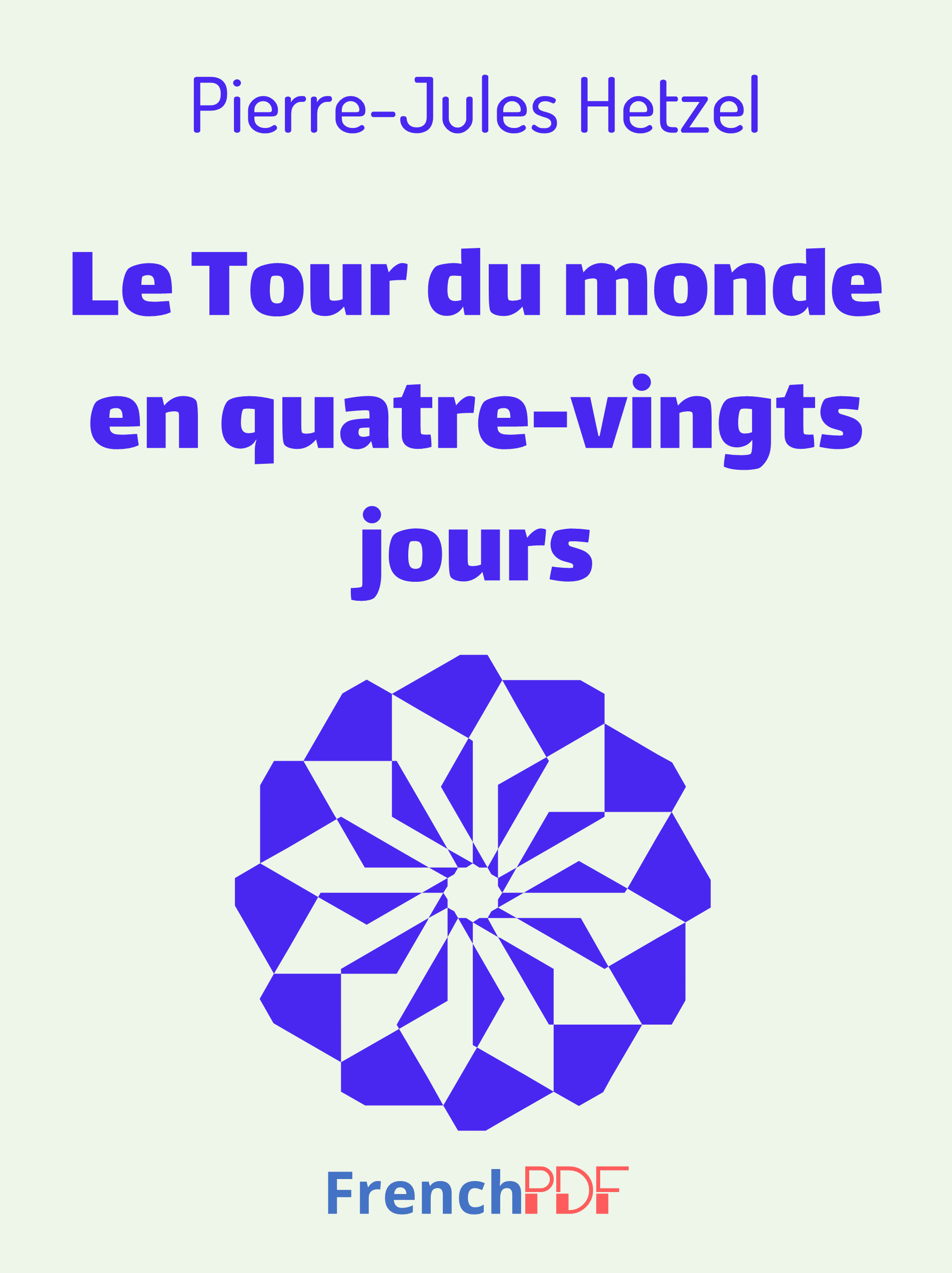 Le Tour du monde en quatre-vingts jours PDF