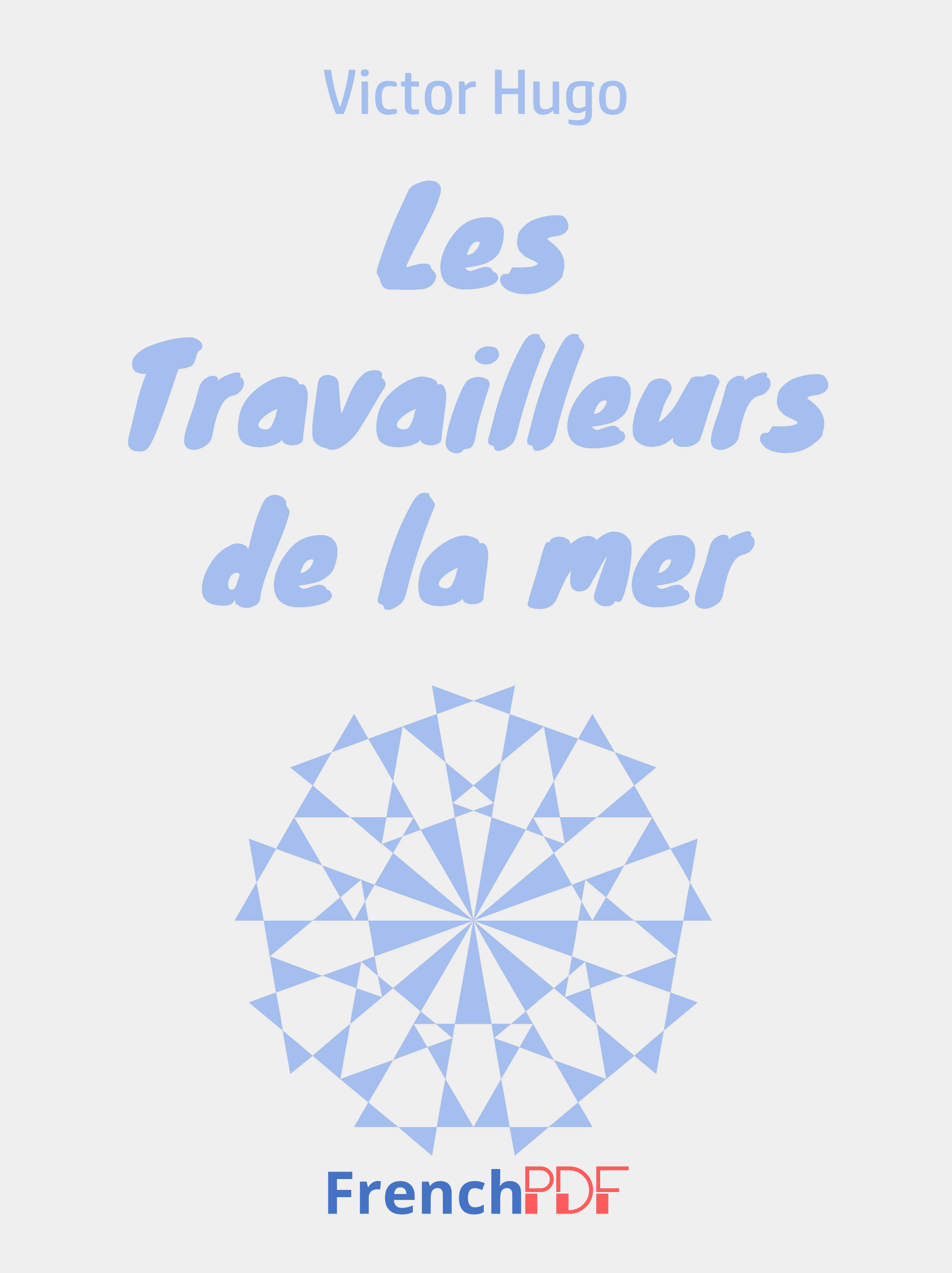 Les Travailleurs de la mer – Victor Hugo