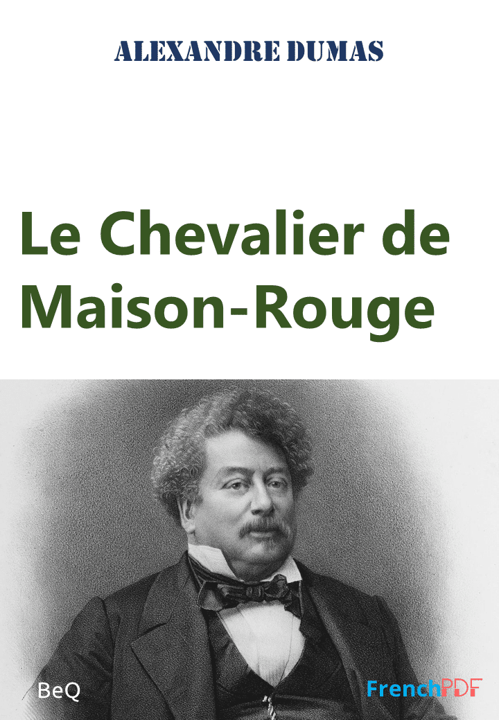 DUMAS Le Chevalier de Maison Rouge