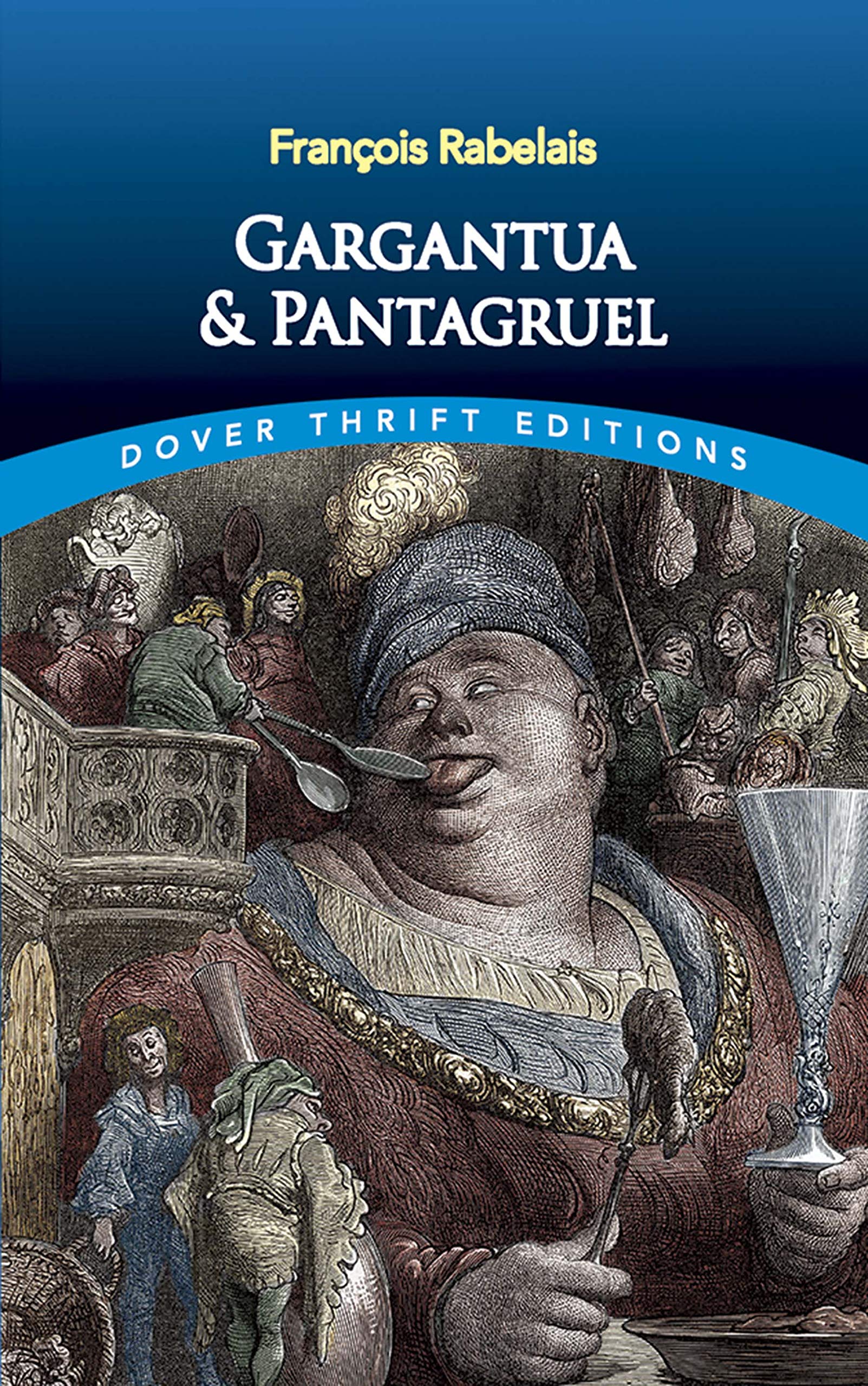 Gargantua et Pantagruel – François Rabelais