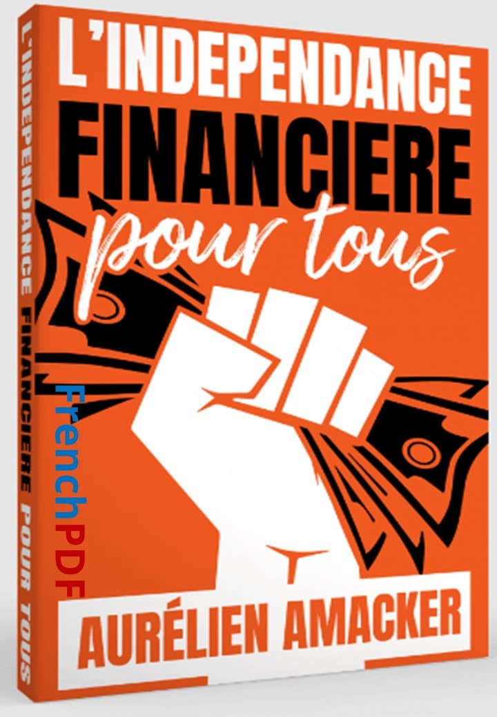 L’Indépendance Financière pour Tous PDF