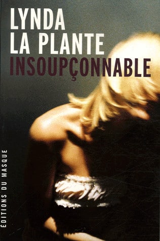 Insoupçonnable PDF de Lynda la Plante (2006)