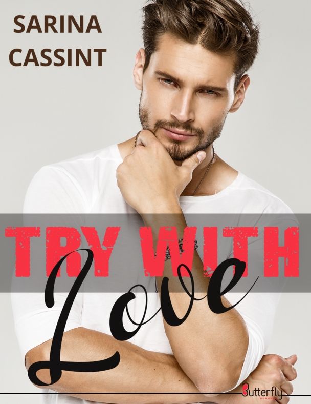 Try with Love PDF Français- Sarina Cassint (2021)