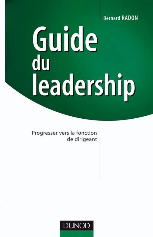 Guide du Leadership PDF de Bernard Radon- Dunod