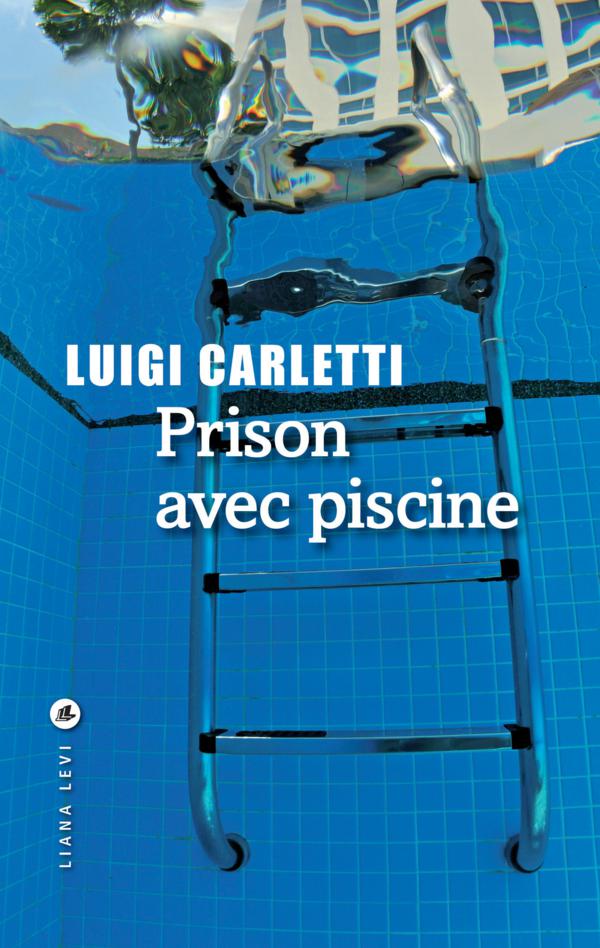 Prison avec piscine PDF de Luigi Carletti (2012)
