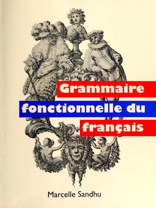 Grammaire fonctionnelle du français – Marcelle Sandhu