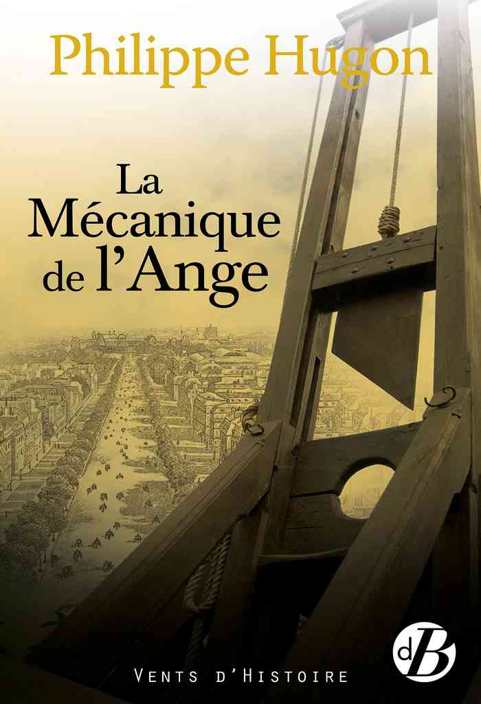 La mécanique de l’ange – Philippe Hugon