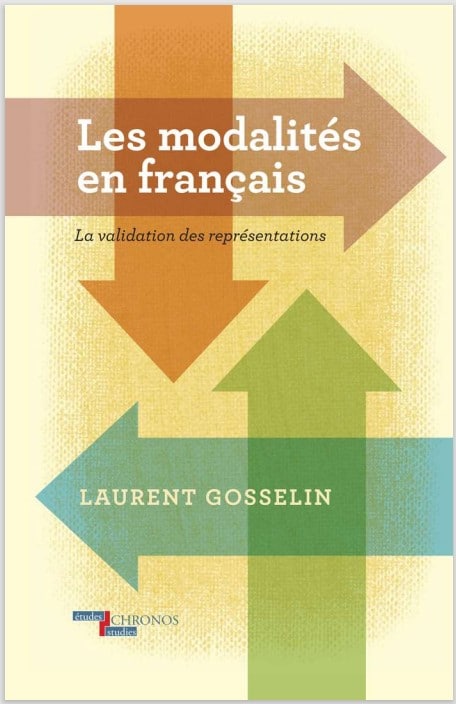 Les modalités en français, la validation des représentations – Laurent Gosselin