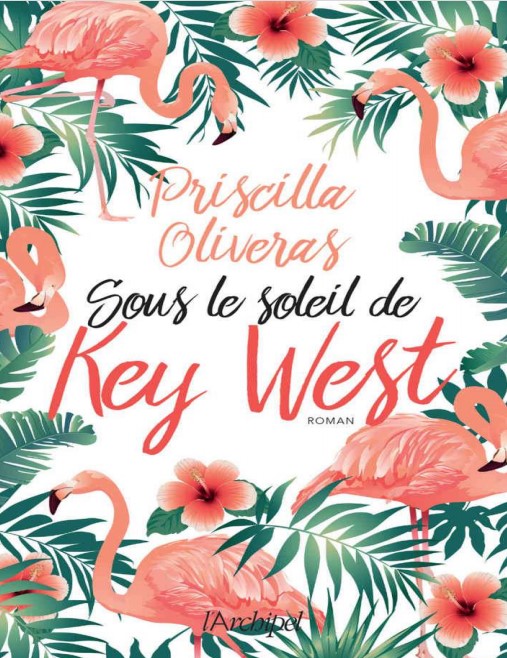 Sous le soleil de Key West – Priscilla Oliveras