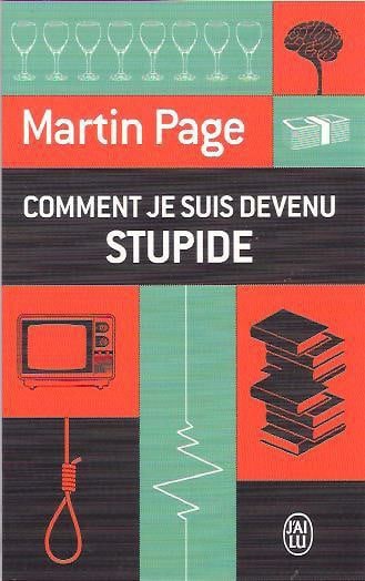 Comment je suis devenu stupide PDF de Martin Page