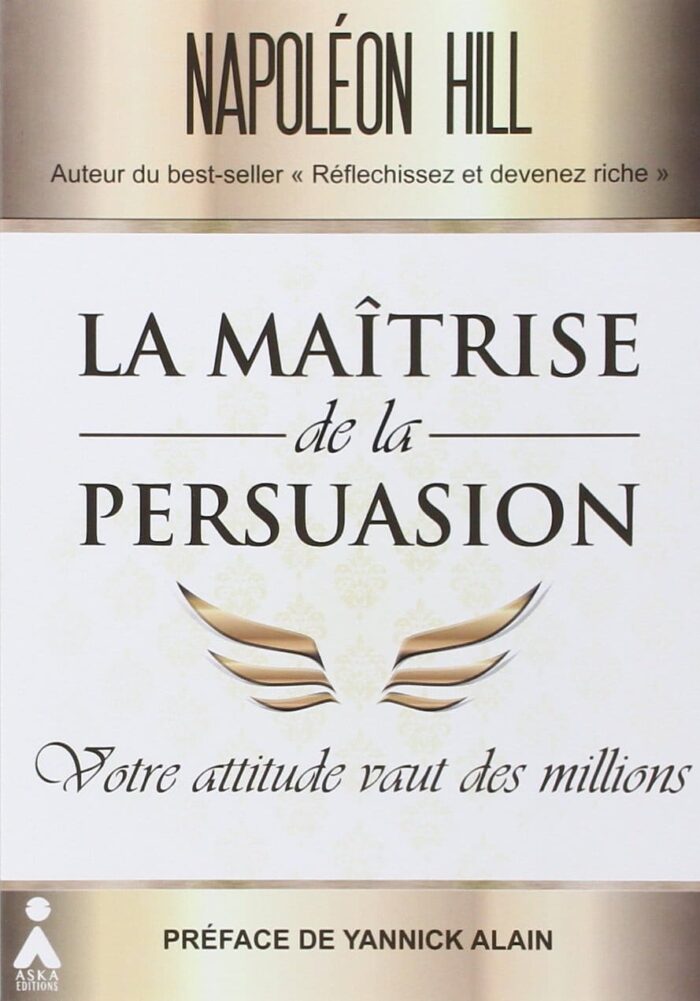 La Maîtrise de la Persuasion de Napoléon Hill PDF