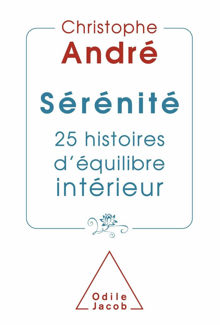 Sérénité: 25 Histoires d’Equilibre Intérieur PDF – Christophe André